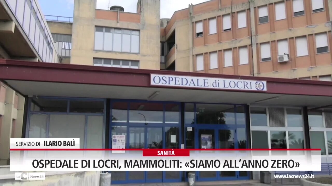 Ospedale di Locri, Mammoliti: «Siamo all’anno zero»