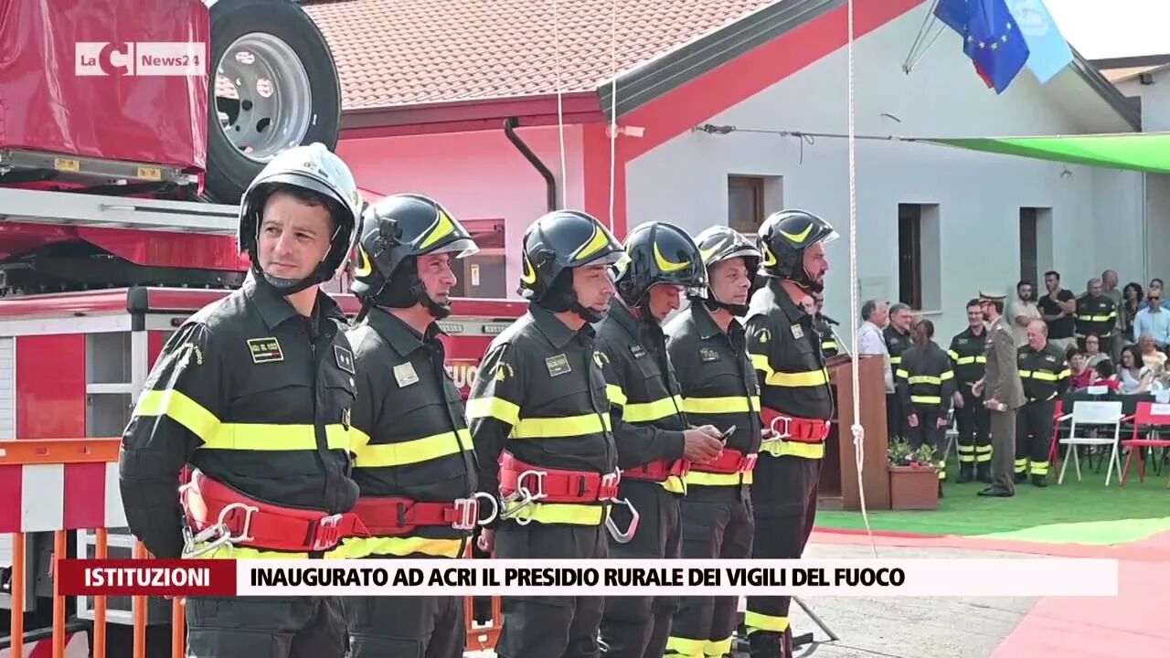 Inaugurato ad Acri il presidio rurale dei vigili del fuoco