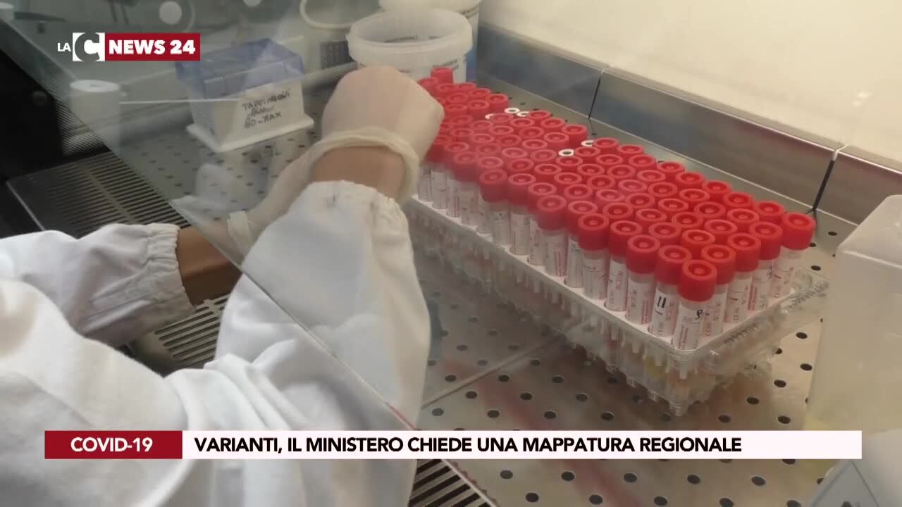 Varianti, il ministero chiede una mappatura regionale