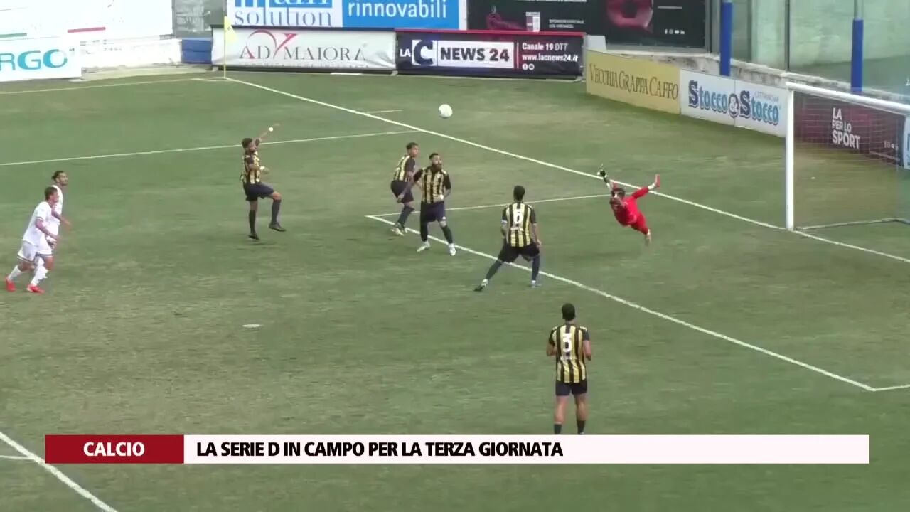 La Serie D in campo per la terza giornata