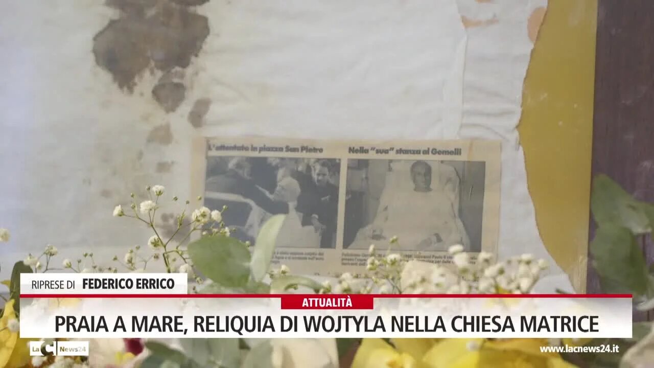 Praia a Mare, reliquia di Wojtyla nella chiesa matrice