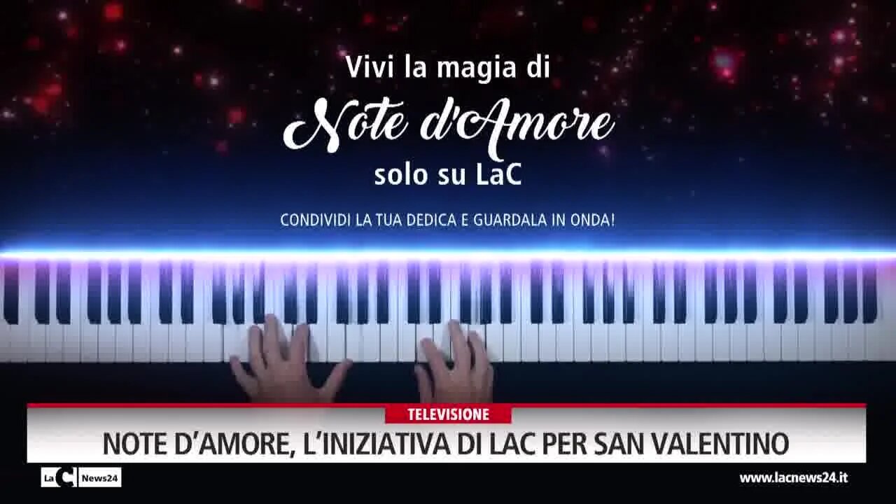 Note d’Amore, l’iniziativa di LaC per San Valentino