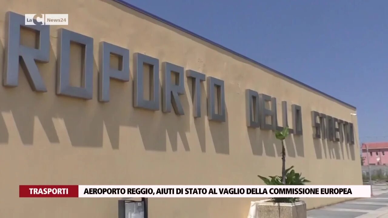 Aeroporto Reggio, aiuti di stato al vaglio della commissione europea