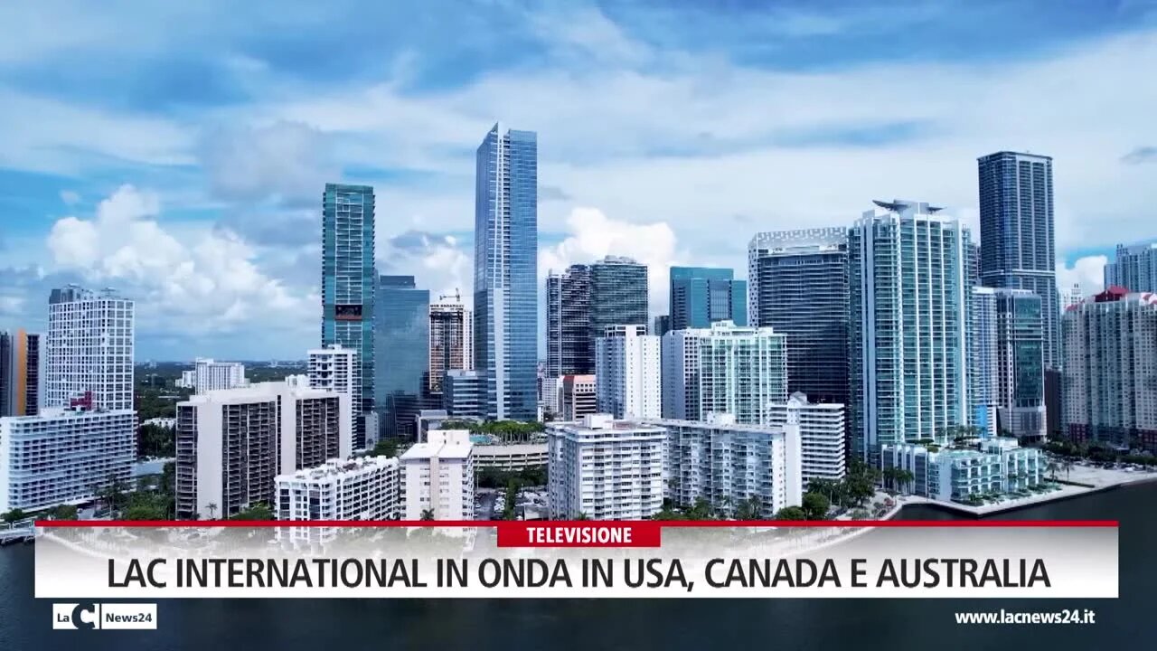 Lac International in onda in Usa, Canada e Australia