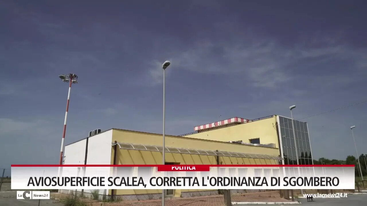 Aviosuperficie Scalea, corretta l'ordinanza di sgombero