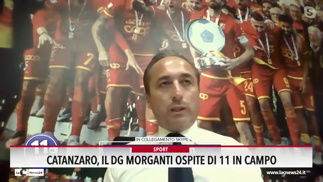 Catanzaro, il dg Morganti ospite di 11 in campo