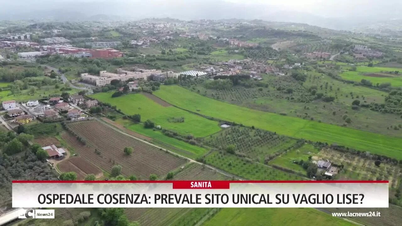 Ospedale Cosenza: prevale sito Unical su Vaglio Lise?