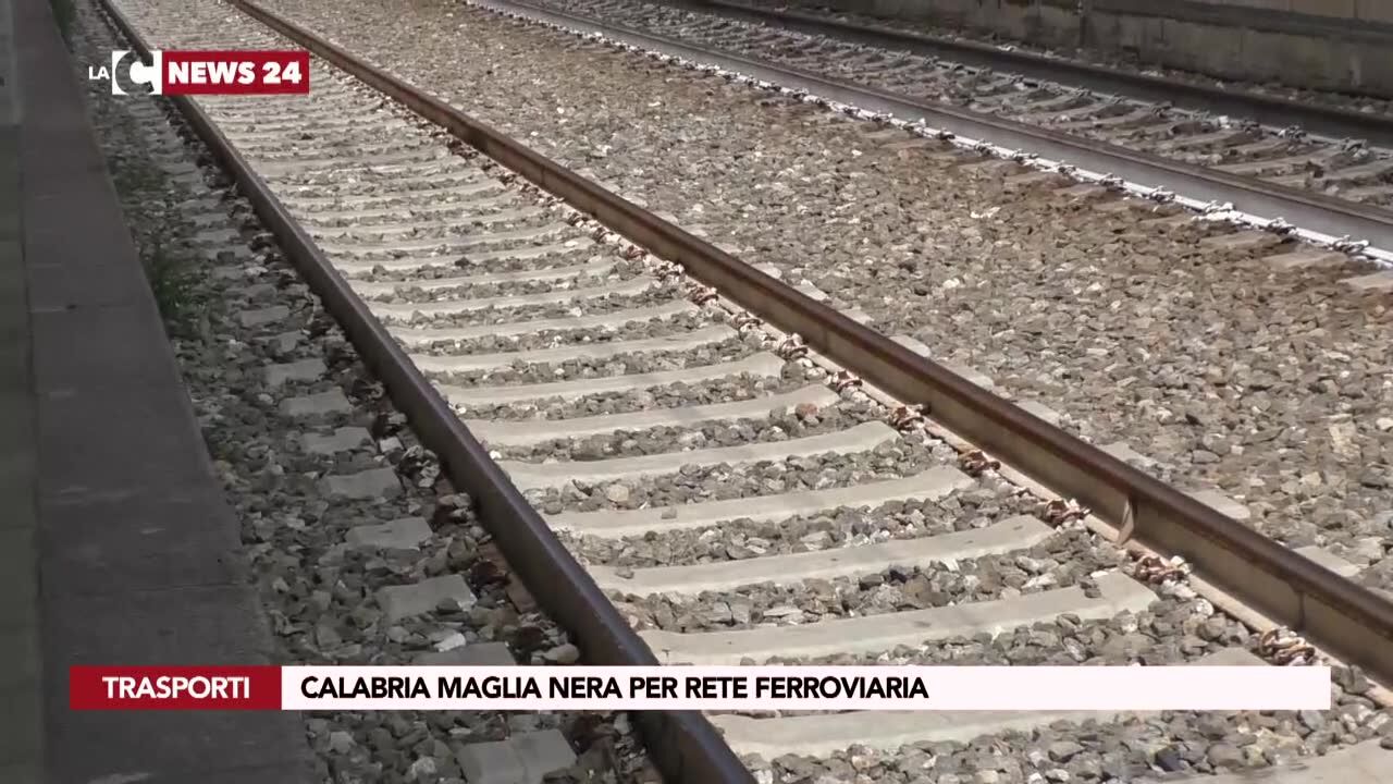 Calabria maglia nera per rete ferroviaria