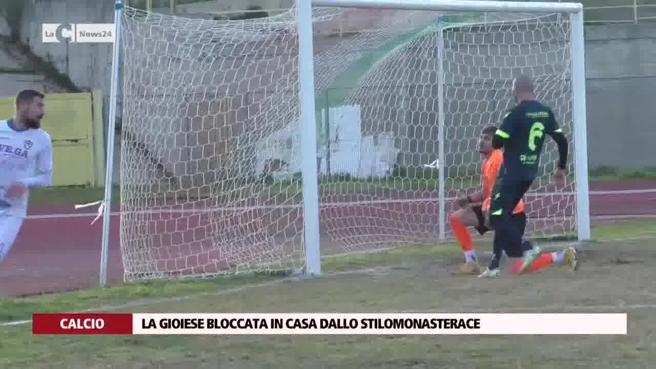 La Gioiese bloccata in casa dallo Stilomonasterace