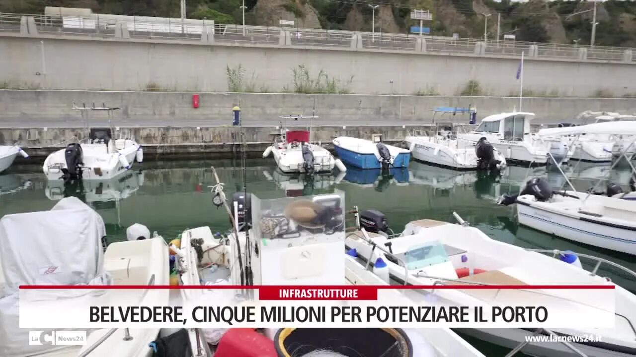 Belvedere, cinque milioni per potenziare il porto