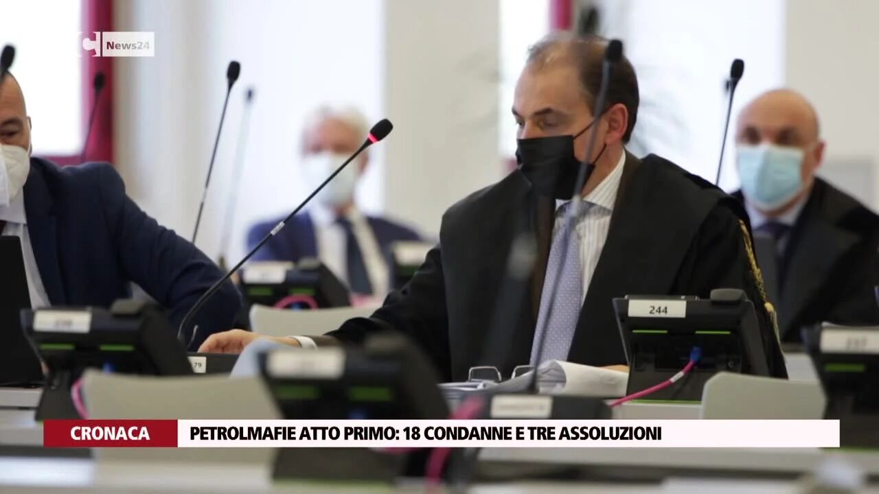 Petrolmafie atto primo 18 condanne e tre assoluzioni
