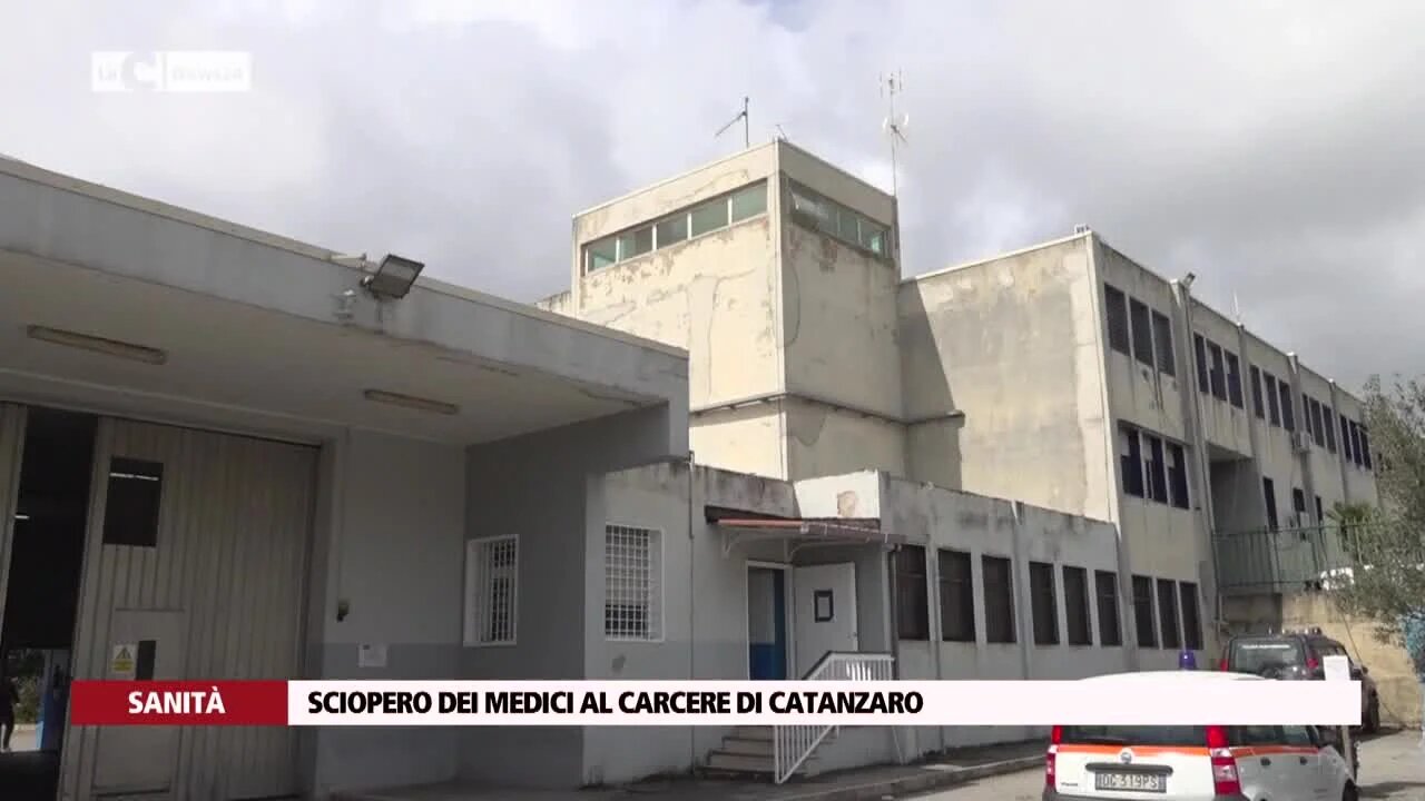 Sciopero dei medici al carcere di Catanzaro