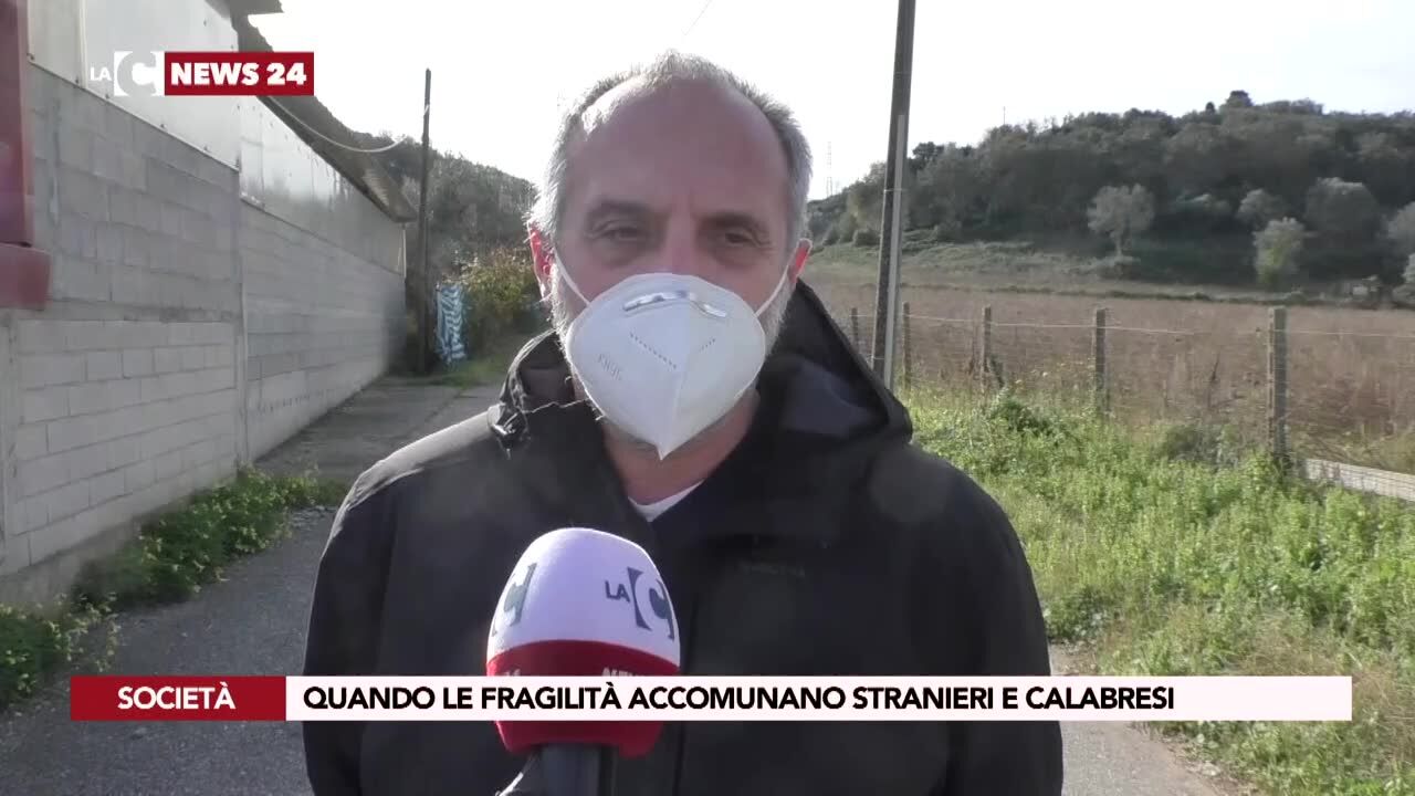 Quando le fragilità accomunano stranieri e calabresi