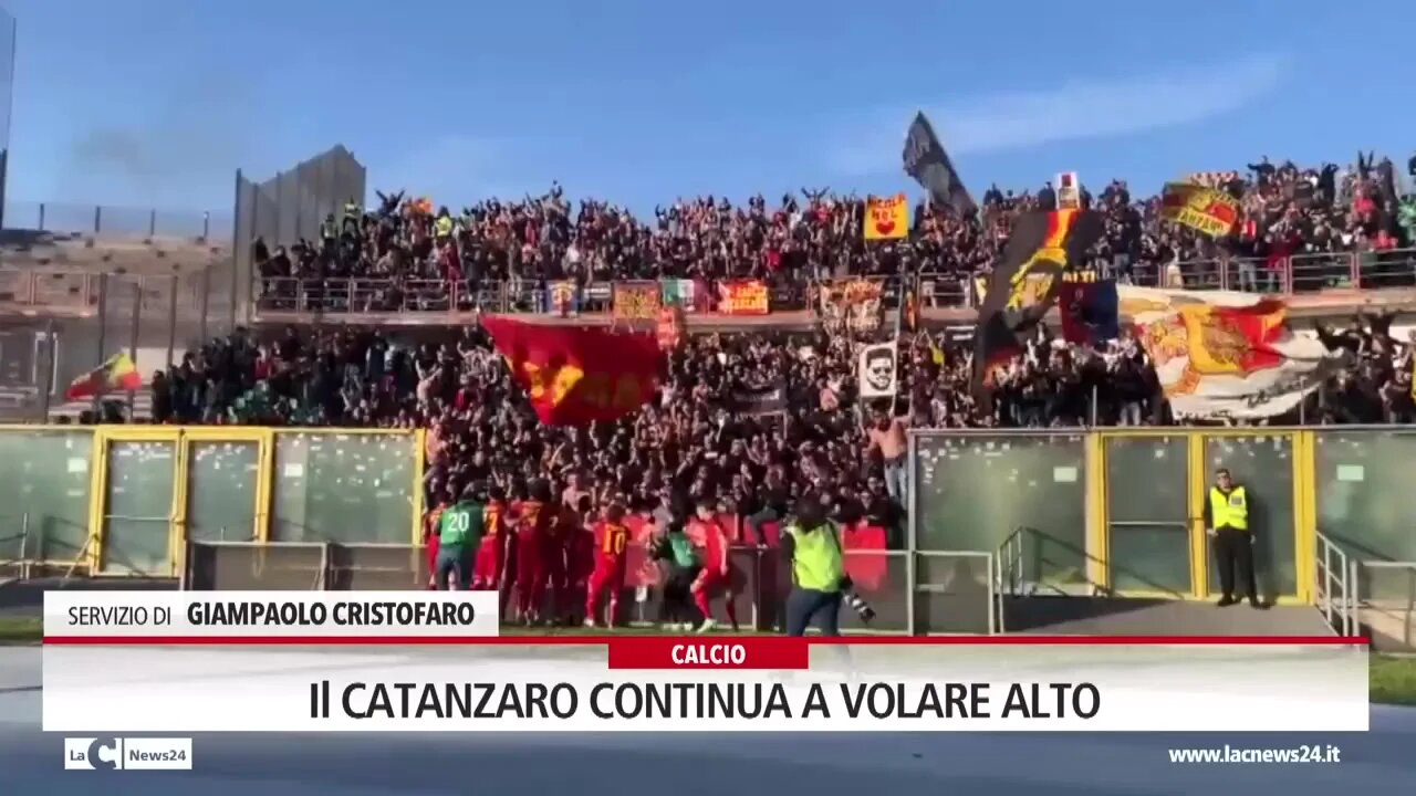 Il Catanzaro continua a volare alto