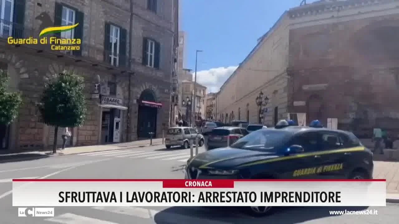 Sfruttava i lavoratori, arrestato imprenditore
