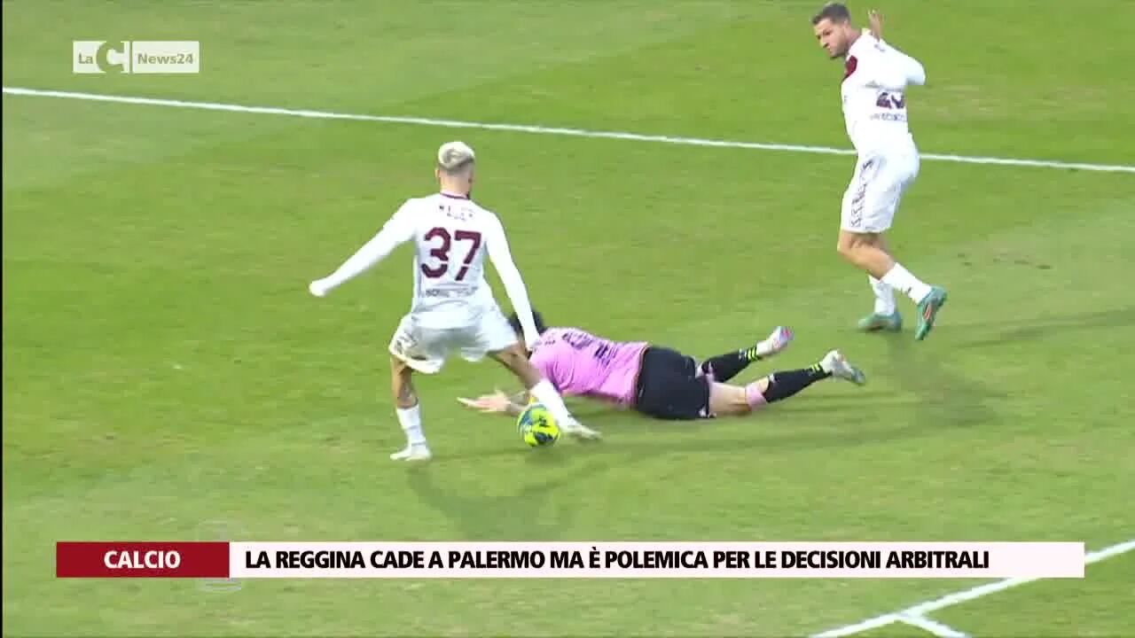 La Reggina cade a Palermo ma è polemica per le decisioni arbitrali