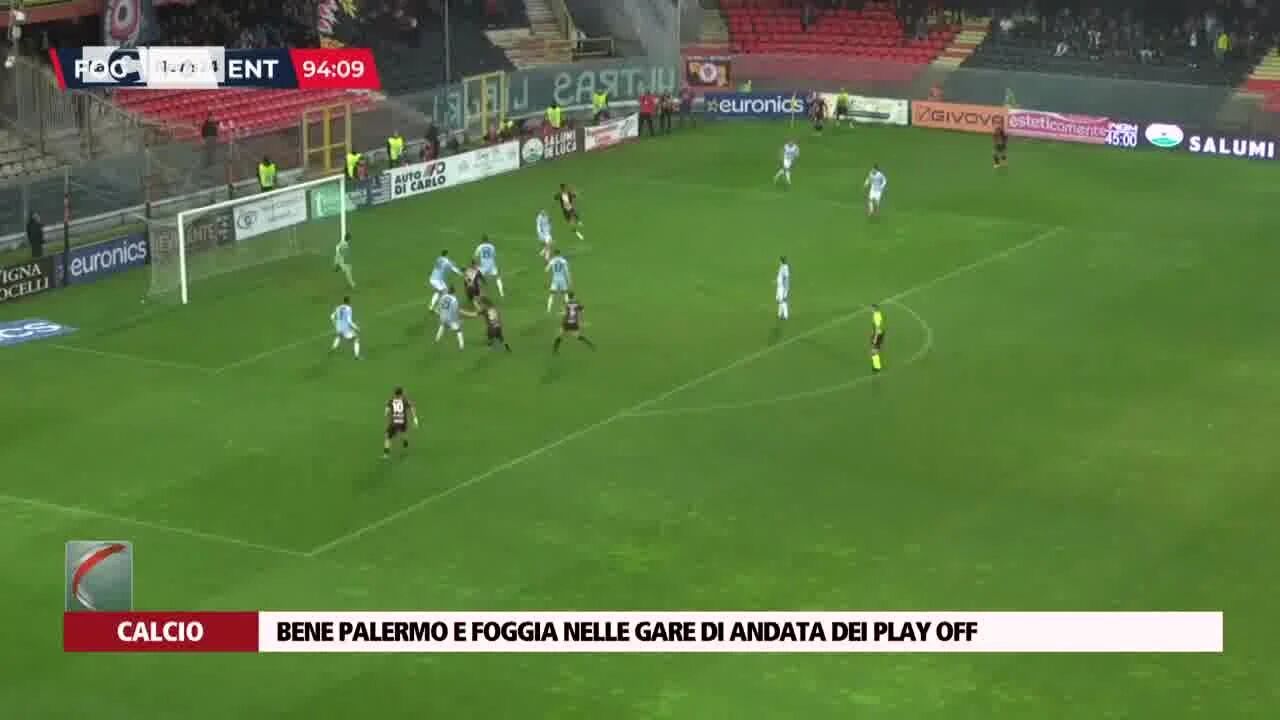 Bene Palermo e Foggia nelle gare di andata dei play off