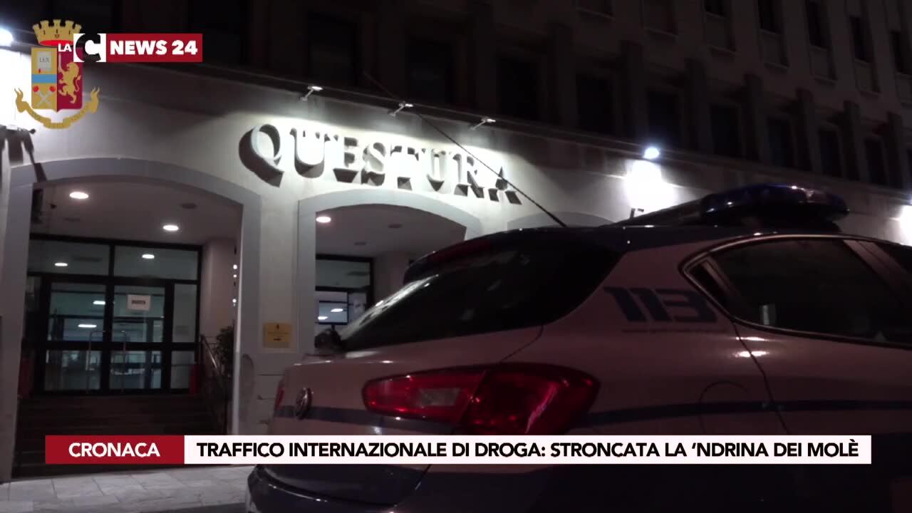 Traffico internazionale di droga: stroncata la ‘ndrina dei Molè