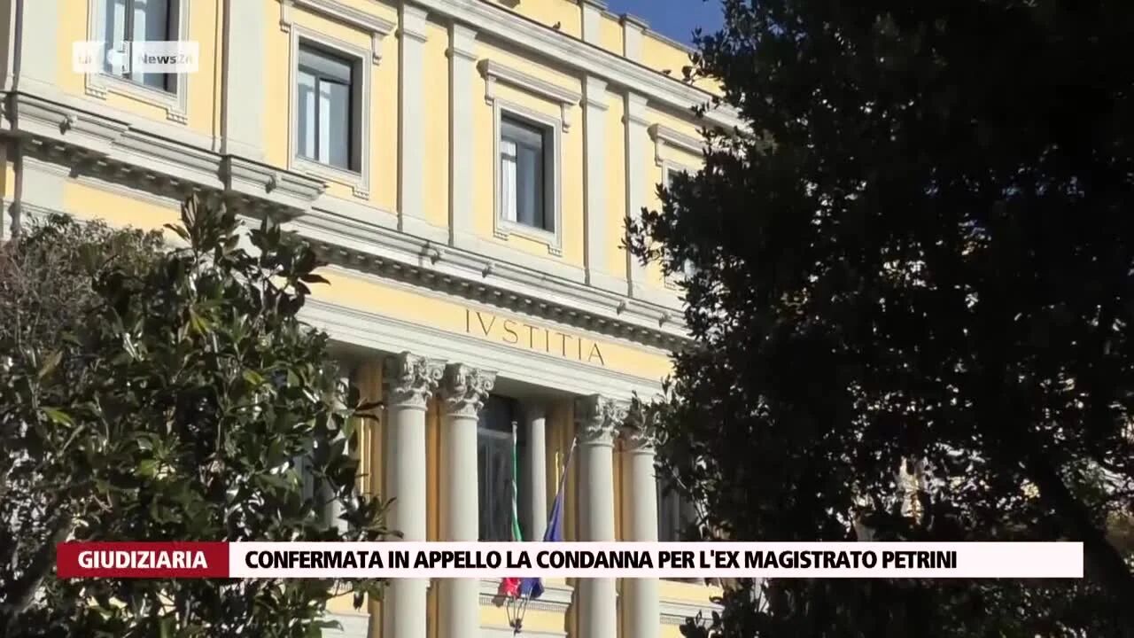 Confermata in appello la condanna per l'ex magistrato Petrini