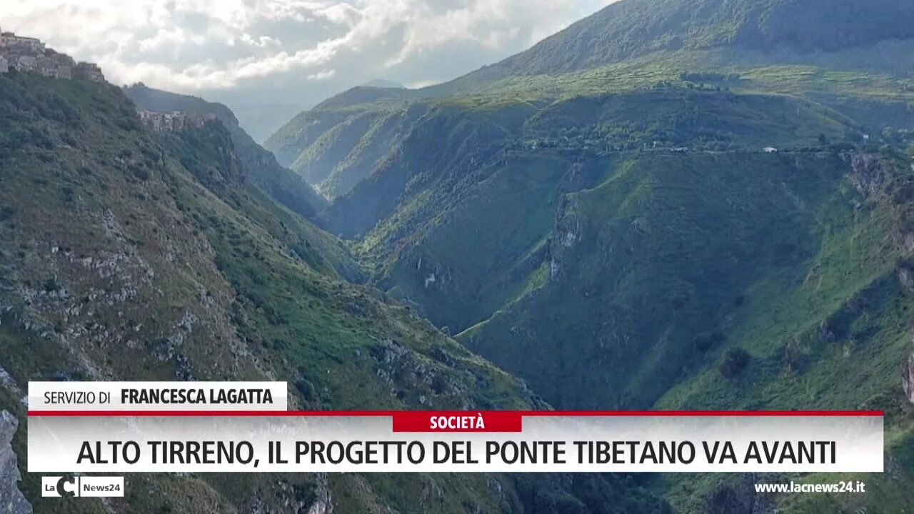 Alto tirreno, il progetto del ponte tibetano va avanti