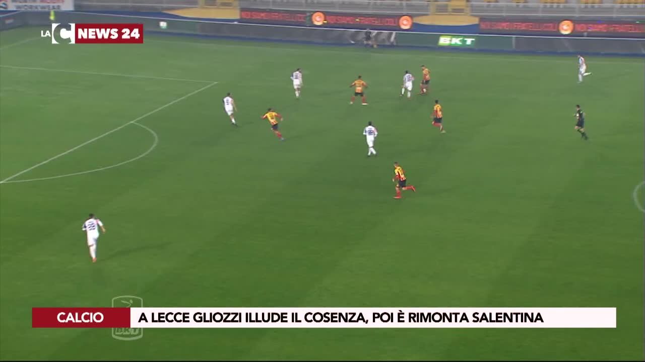 A Lecce Gliozzi illude il Cosenza, poi è rimonta Salentina