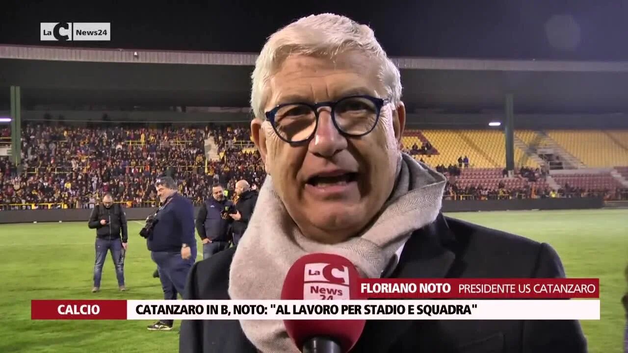 Catanzaro in B, Noto: "Al lavoro per stadio e squadra"