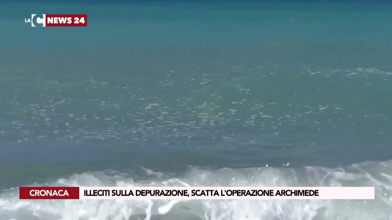 Illeciti sulla depurazione, scatta l'operazione Archimede