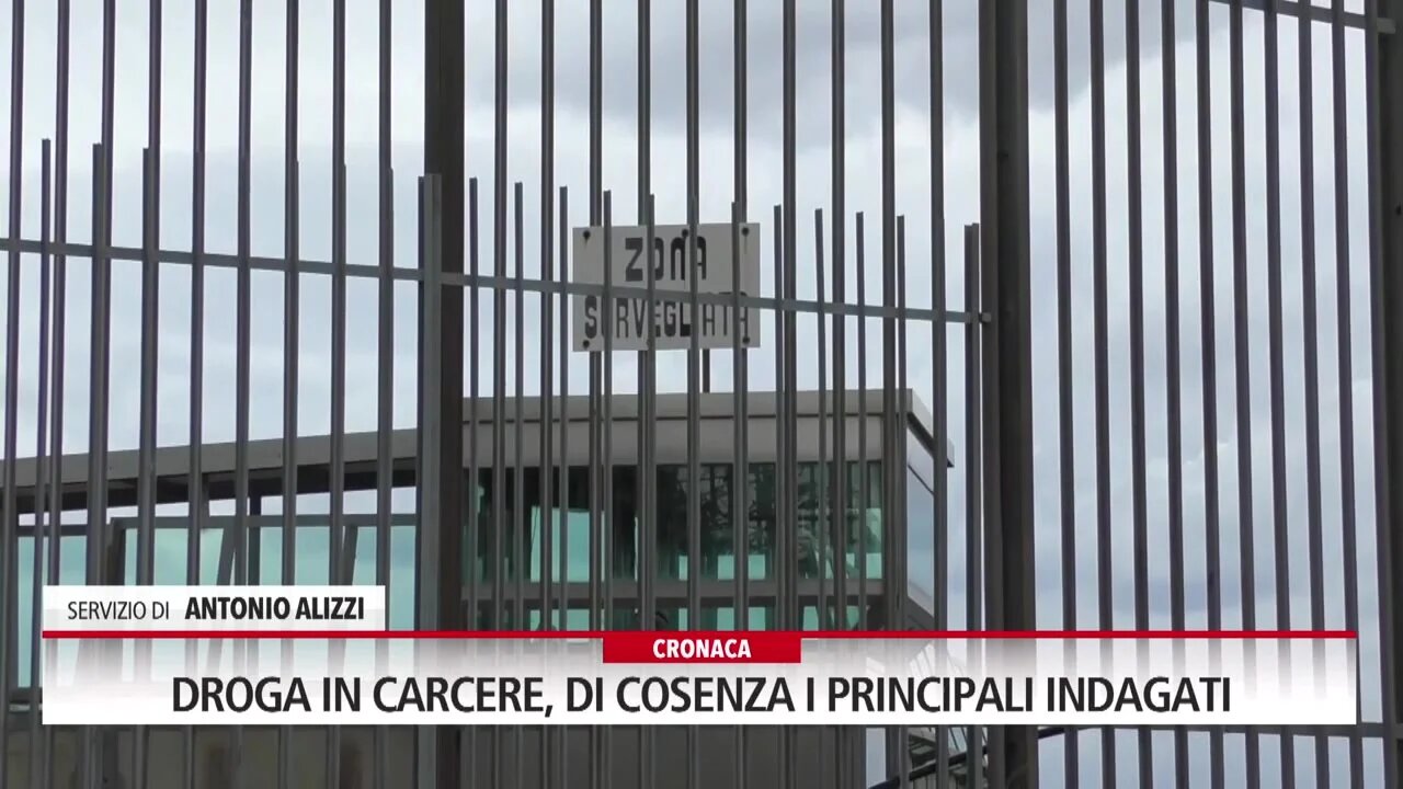 Droga in carcere, di Cosenza i principali indagati