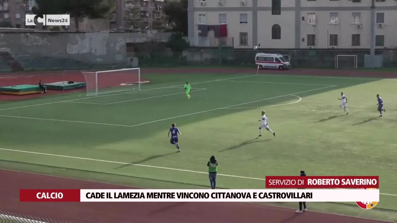 Cade il Lamezia mentre vincono Cittanova e Castrovillari