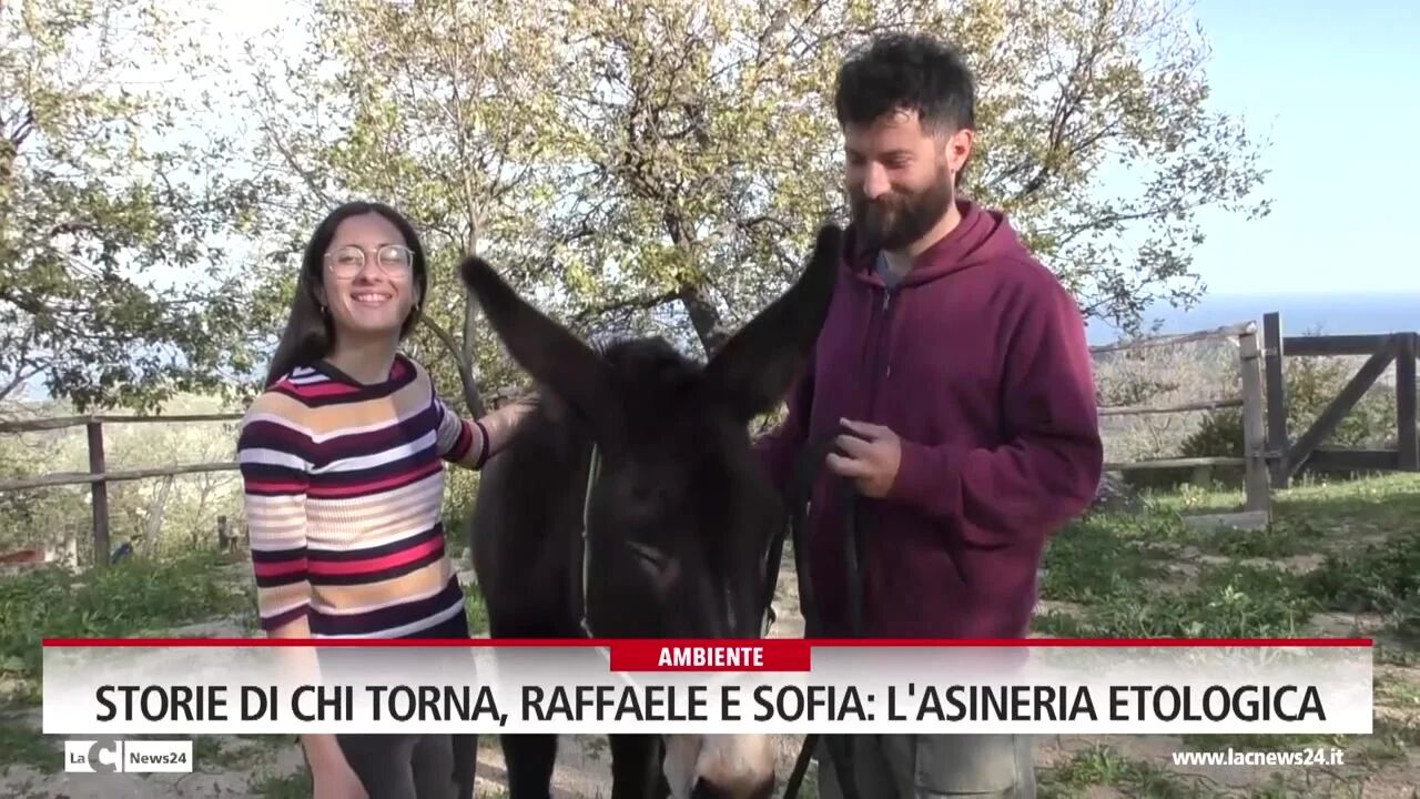 Storie di chi torna: Raffaele e Sofia e la loro l'asineria etologica