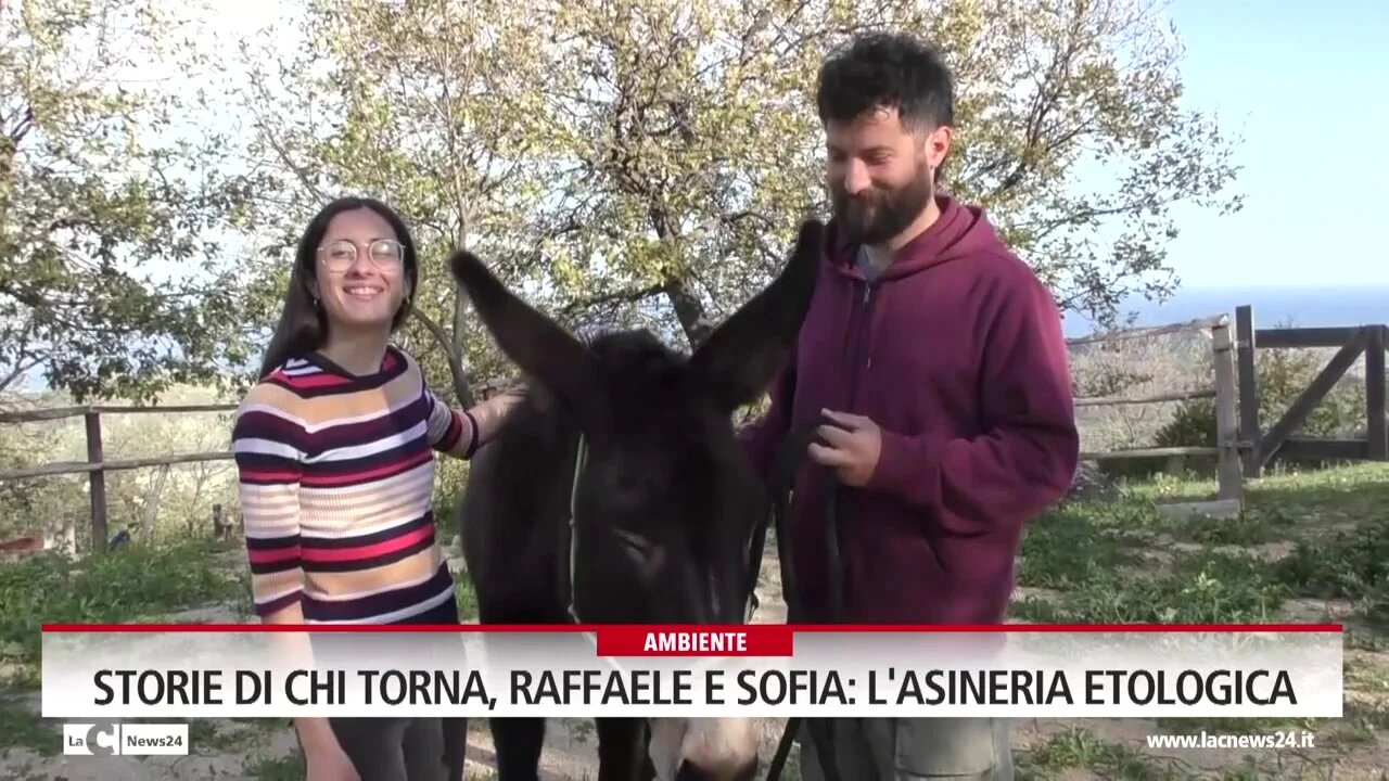 Storie di chi torna: Raffaele e Sofia e la loro l'asineria etologica