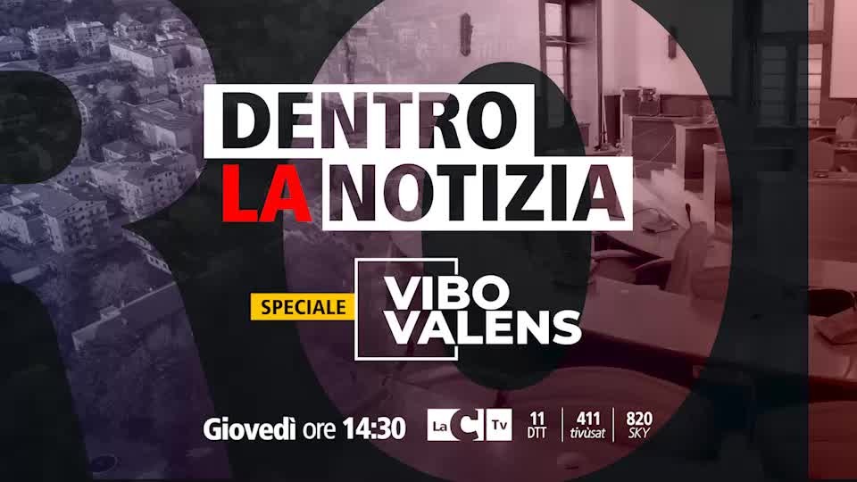 Dentro la notizia - Speciale Vibo Valens giovedì ore 14.30