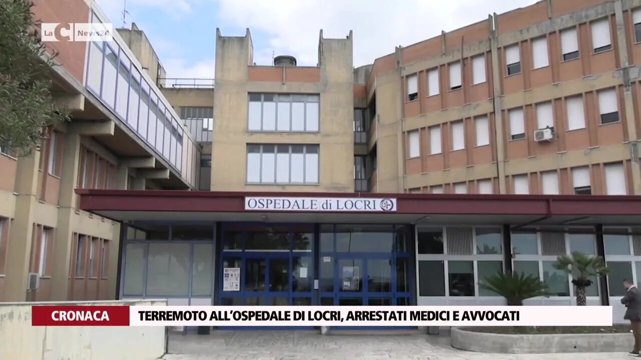 Terremoto all’ospedale di Locri, arrestati medici e avvocati