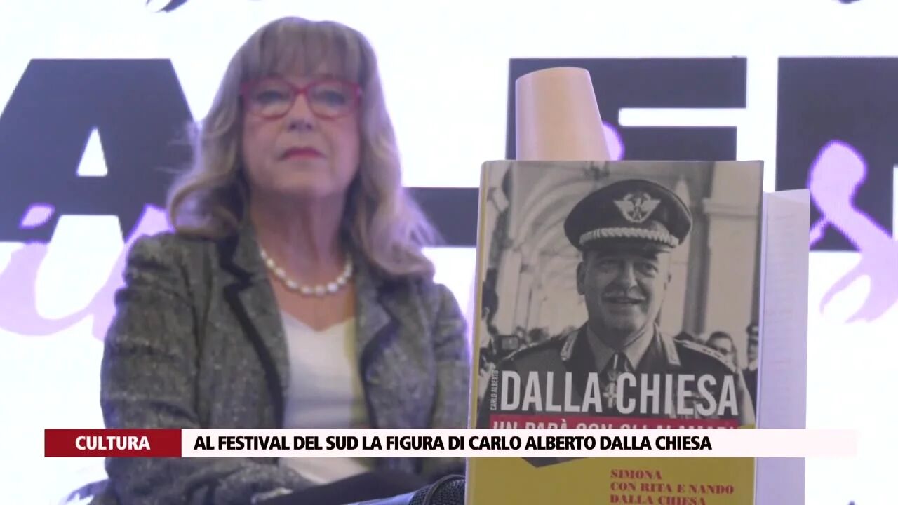 Al Festival del Sud la figura di Carlo Alberto Dalla Chiesa