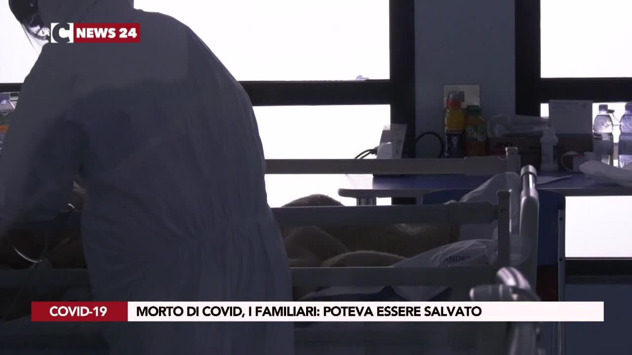 Morto di Covid, i familiari: poteva essere salvato