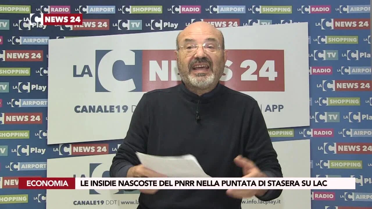Le insidie nascoste del Pnrr nella puntata di stasera su LaC