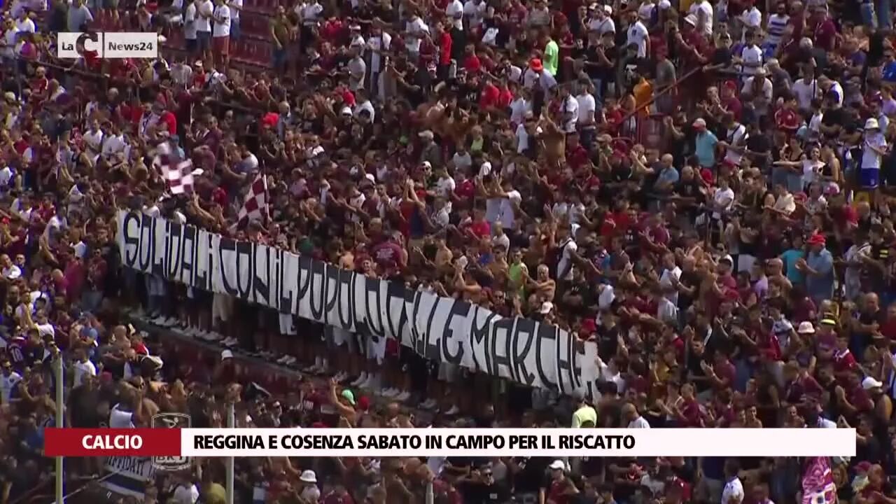Reggina e Cosenza sabato in campo per il riscatto