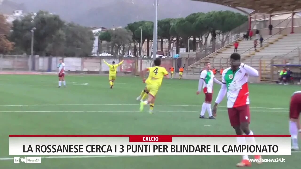 La Rossanese cerca i 3 punti per blindare il campionato