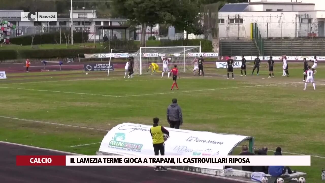 Il Lamezia Terme gioca a Trapani, il Castrovillari riposa