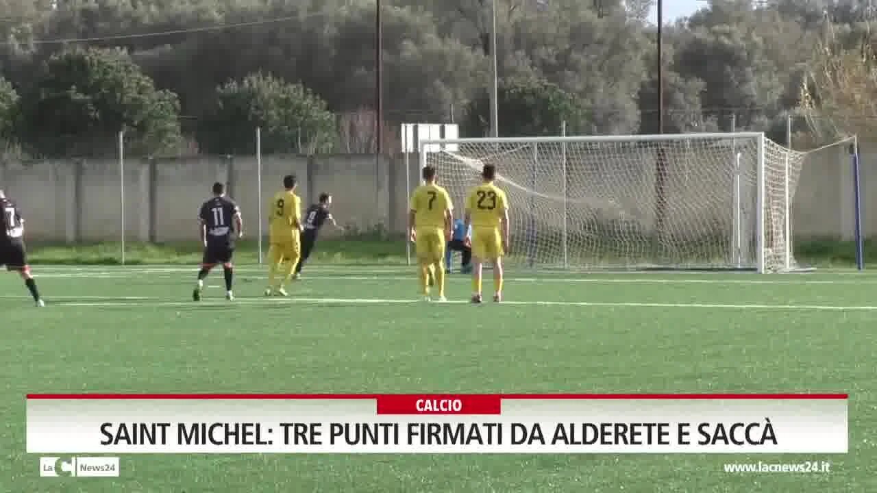 Saint Michel,  tre punti firmati da Alderete e Saccà