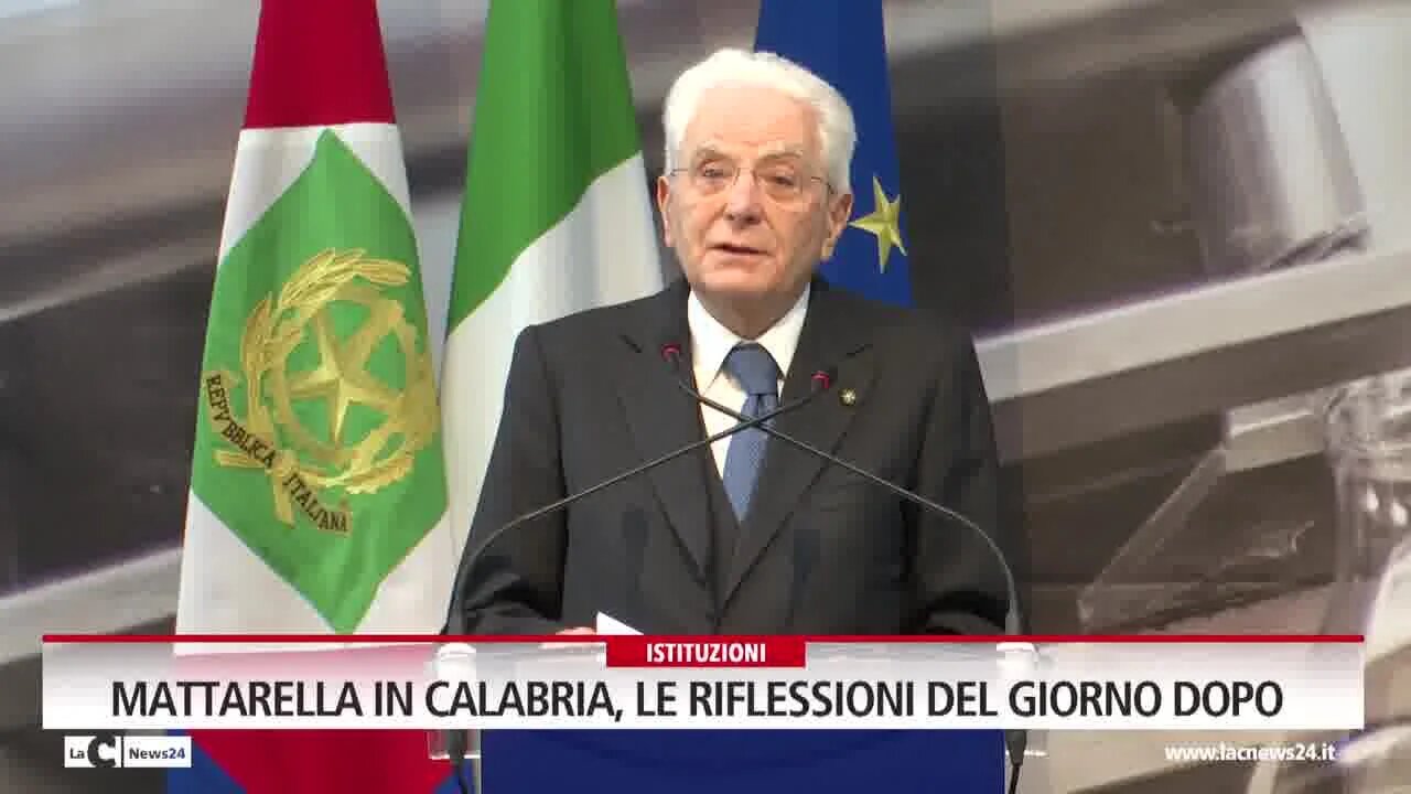 Mattarella in Calabria, le riflessioni del giorno dopo