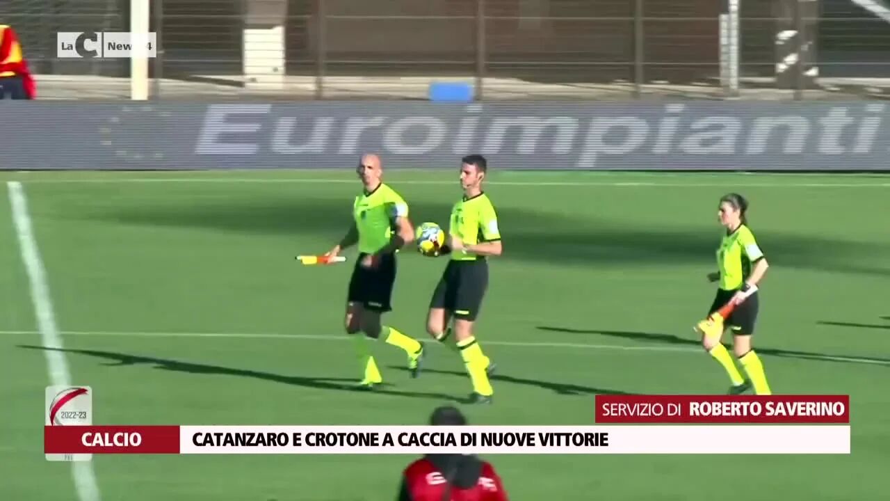 Catanzaro e Crotone a caccia di nuove vittorie