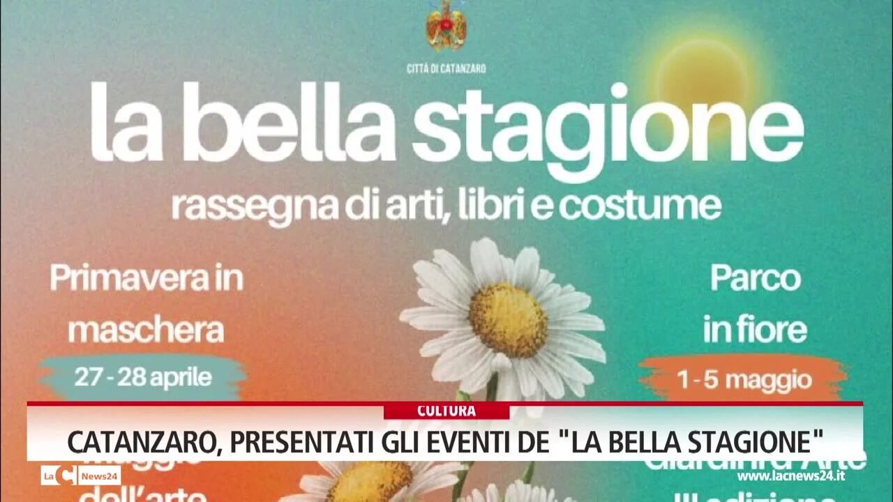 Catanzaro, presentati gli eventi de "La Bella Stagione"
