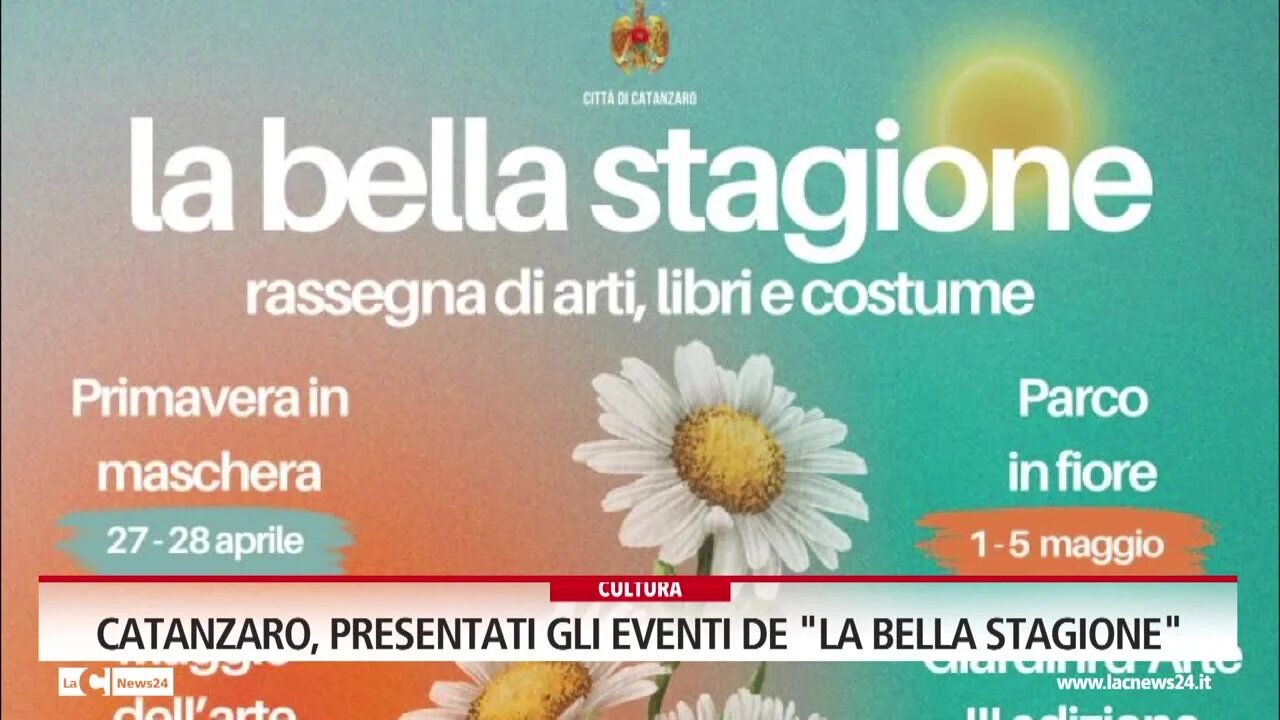 Catanzaro, presentati gli eventi de \"La Bella Stagione\"