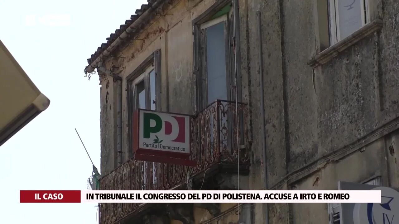 In tribunale il congresso del Pd di Polistena. Accuse a Irto e Romeo