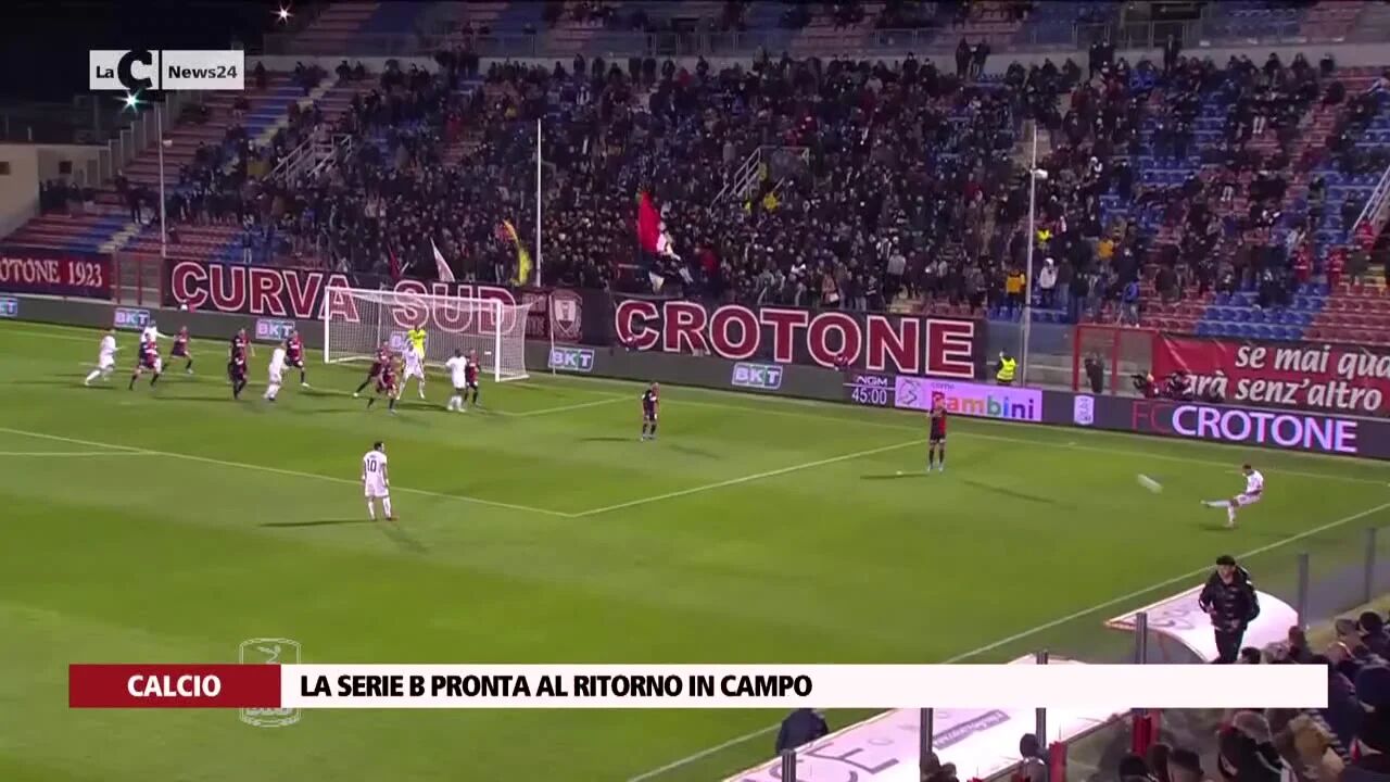 La Serie B pronta al ritorno in campo