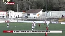 In Serie D scontri diretti per Castrovillari e Rende