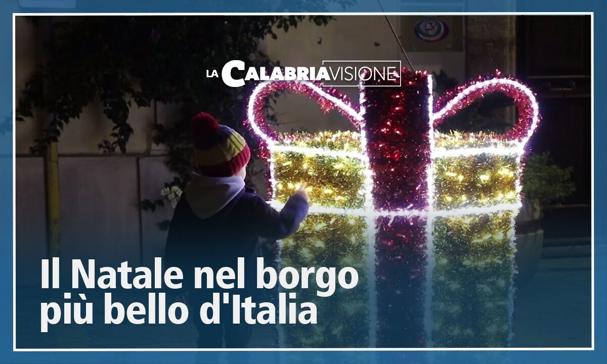 La CalabriaVisione - Il Natale nel borgo più bello d'Italia