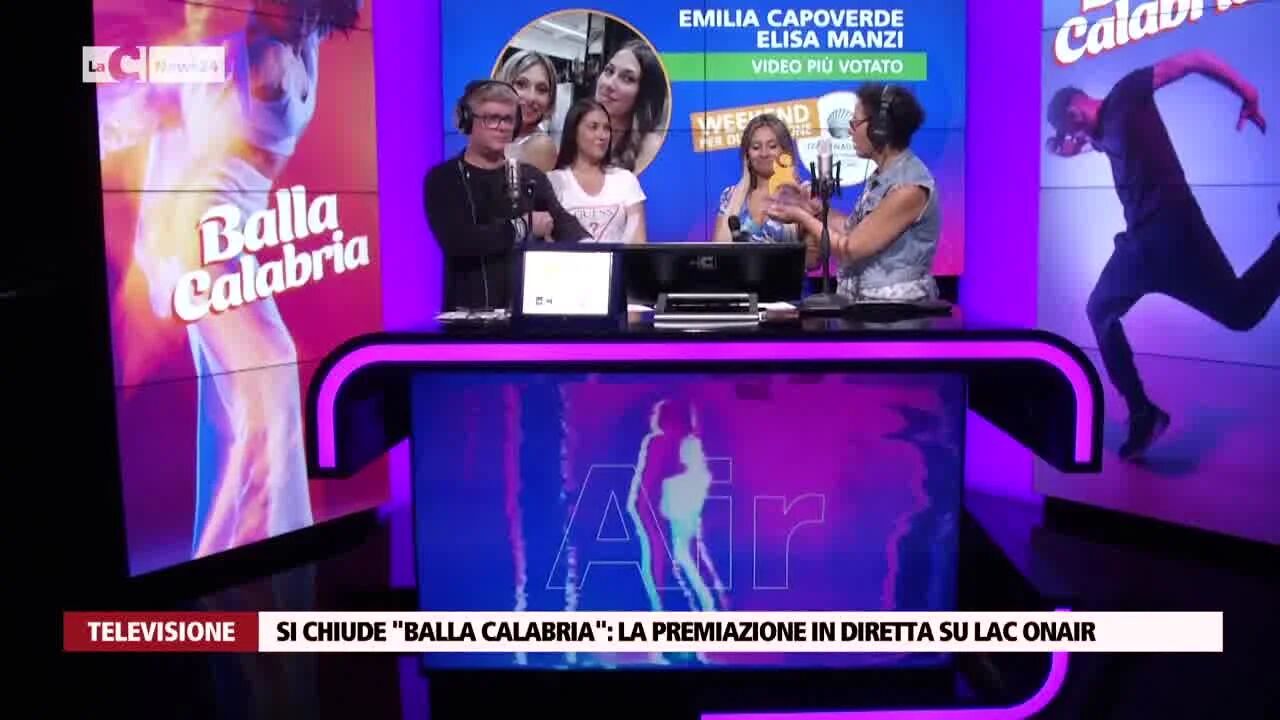 Si chiude "Balla Calabria":  la premiazione in diretta su LaC Onair