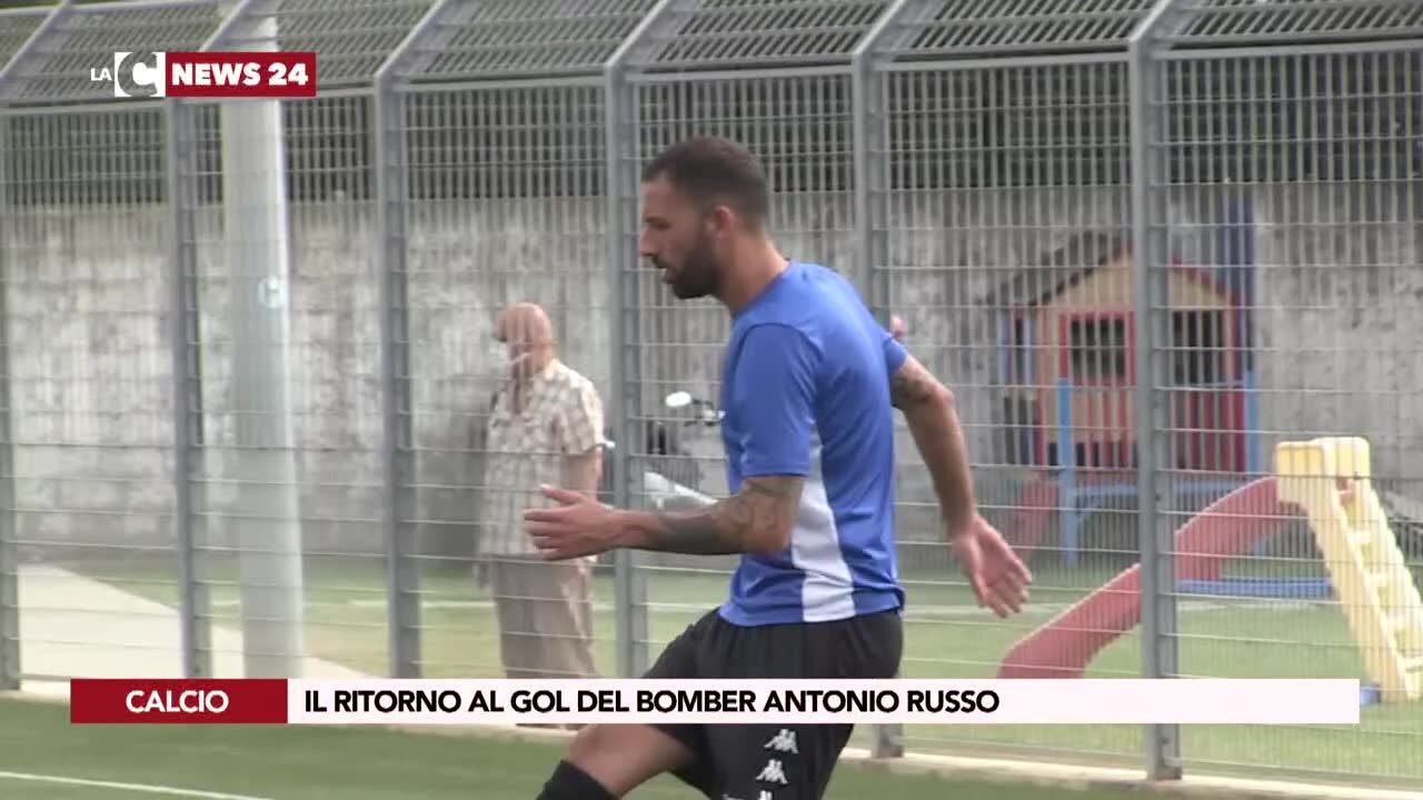 Il ritorno al gol del bomber Antonio Russo